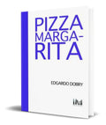 Portada de Libro Pizza Margarita [ Edgardo Dobry ] Original