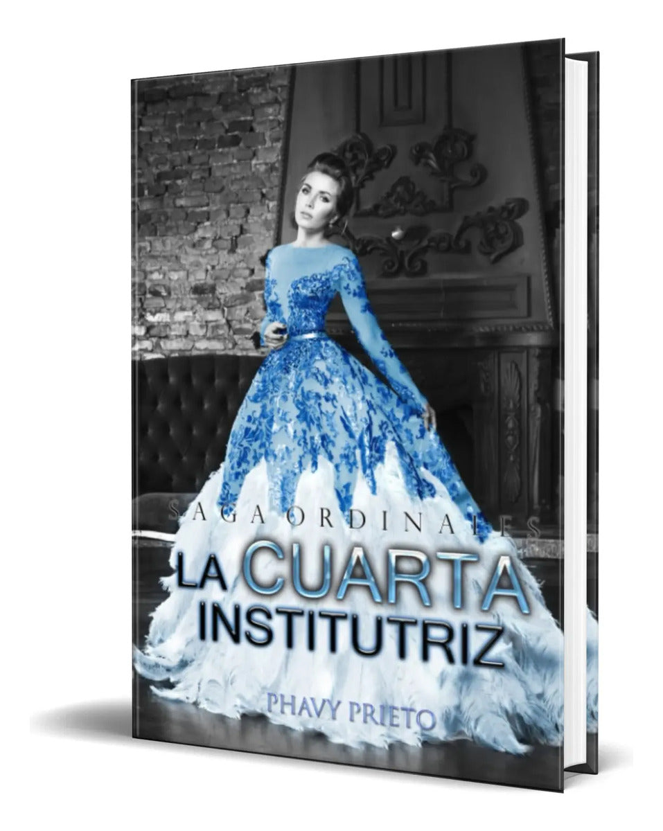 Portada de Libro La Cuarta Institutriz [ Saga Ordinales ] Original