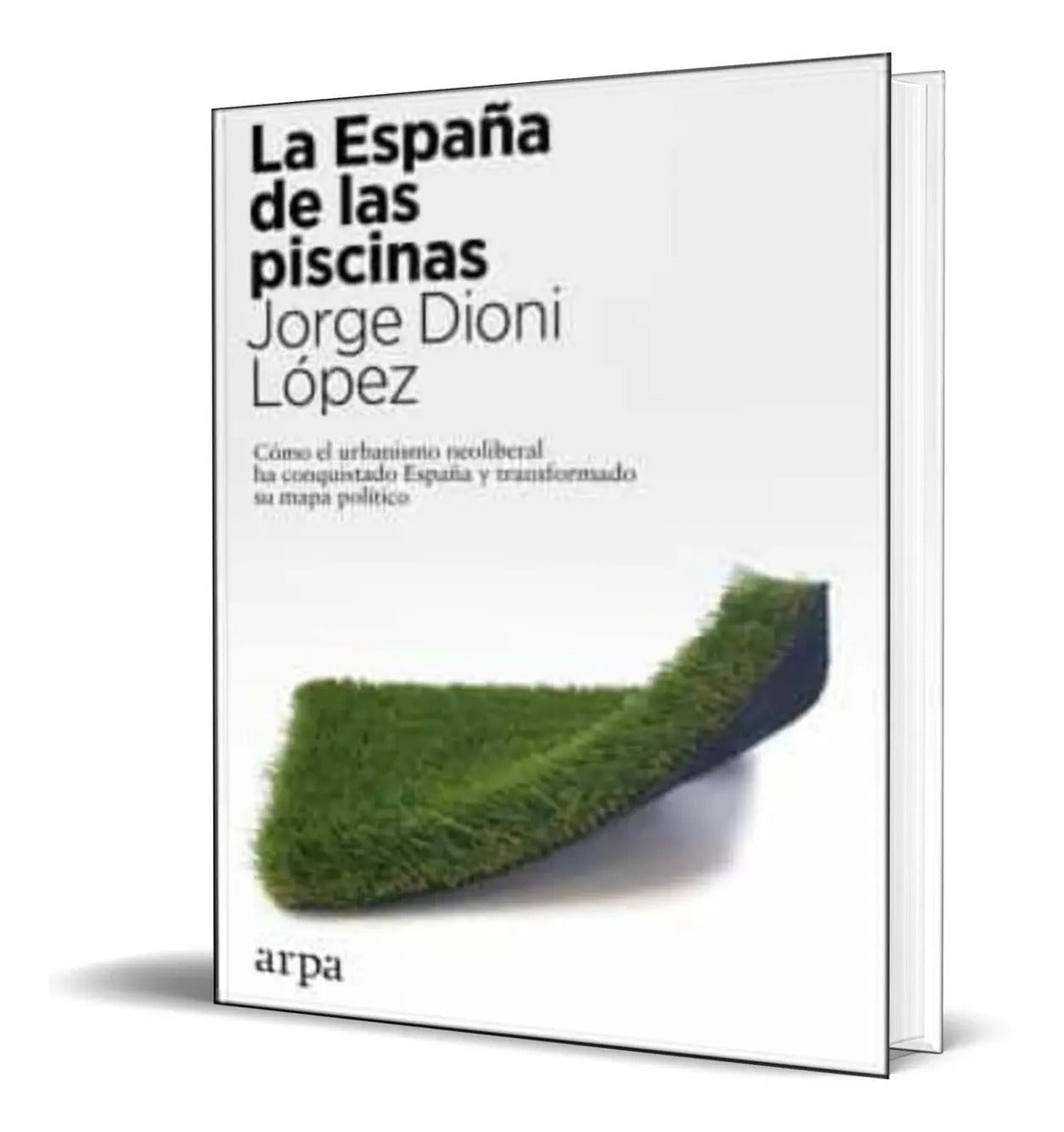 Portada de La España De Las Piscinas [ Jorge Dioni Lopez ] Original