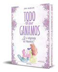 Portada de Libro TODO LO QUE GANAMOS ¿Y SI DESPUES ES NUNCA? Original