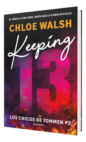 Portada de Keeping 13 Los Chicos de Tommen Vol. 2 [ Chloe Walsh ]