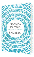 Portada de Manual de vida [ Epicteto ] Filosofía | Editorial Taurus