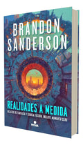 Portada de Libro Realidades A Medida - Brandon Sanderson, De Brandon Sanderson, Vol. 1. Editorial Nova Editorial, Tapa Blanda