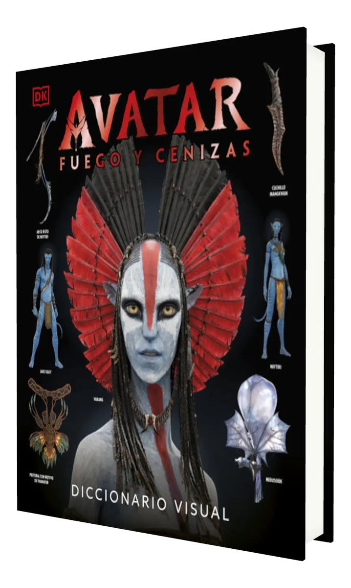 Portada de Libro Avatar: Fuego Y Ceniza. Diccionario Visual, De Dk ( Ediciones Dorling Kindersley). Editorial Dorling Kinder…
