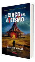 Portada de Libro El Circo Del Ateísmo [ R. Hidalgo ] Original