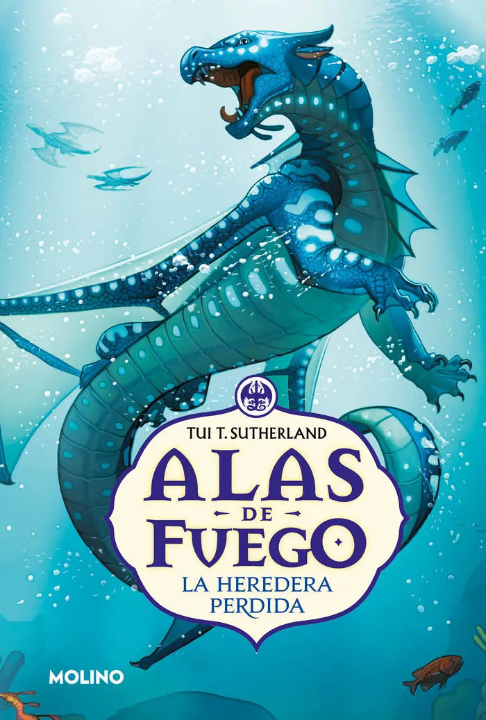 Portada de La Heredera Perdida (alas De Fuego 2): La Heredera Perdida, De Sutherland, Tui T.. Editorial Molino En Español, 2…