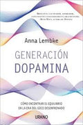 Portada de Generación dopamina [ Anna Lembke ] Equilibrio y Bienestar
