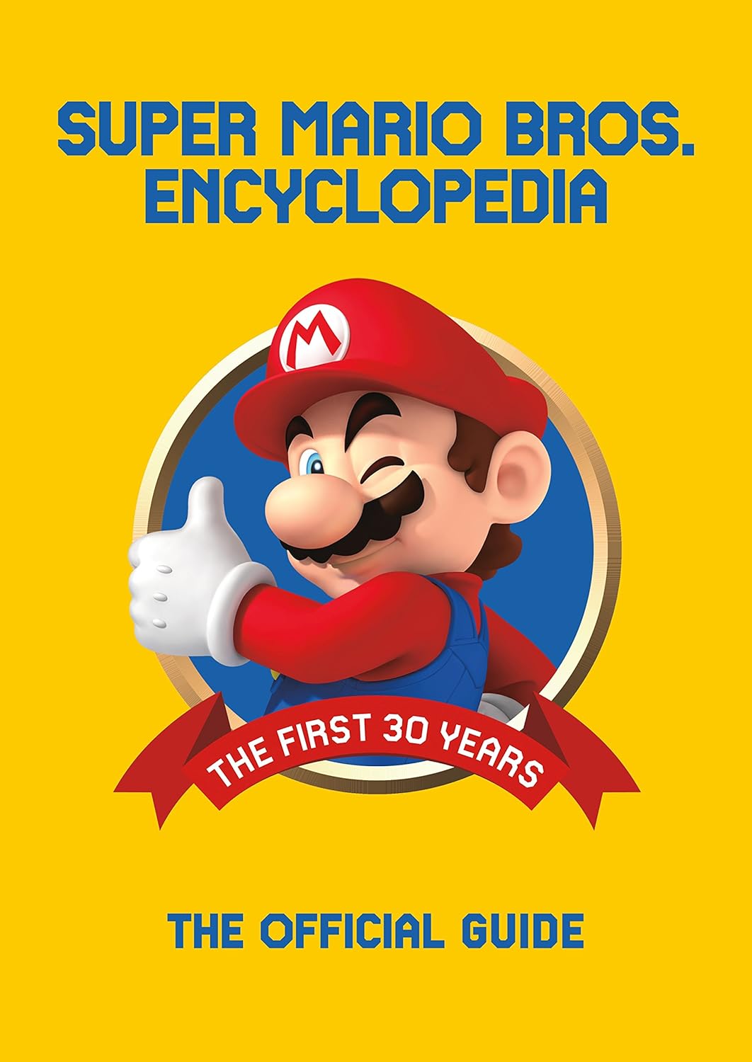 Portada de Libro Super Mario Encyclopedia Official Guide [ Pasta Dura ] [ En Inglés ] Nintendo