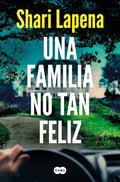 Portada de Libro Una Familia No Tan Feliz Shari Lapena [ En Español ] Original