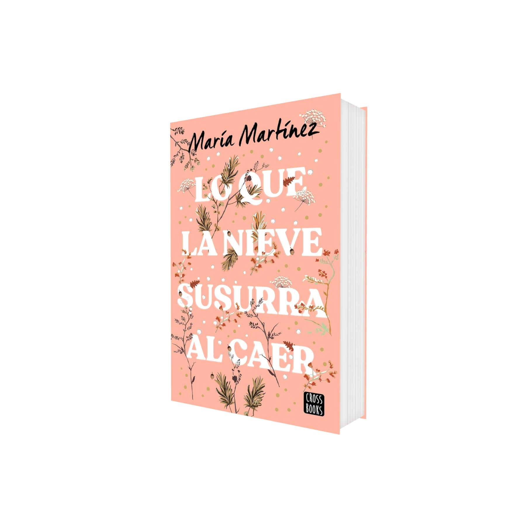 Portada de Libro Lo Que La Nieve Susurra Al Caer María Martínez [ En Español ] Original