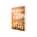 Portada de Libro Más Intenso Que El Placer Vol.3 [ Vuelo Y Gloria ] Rebecca Yarros [ En Español ] Original