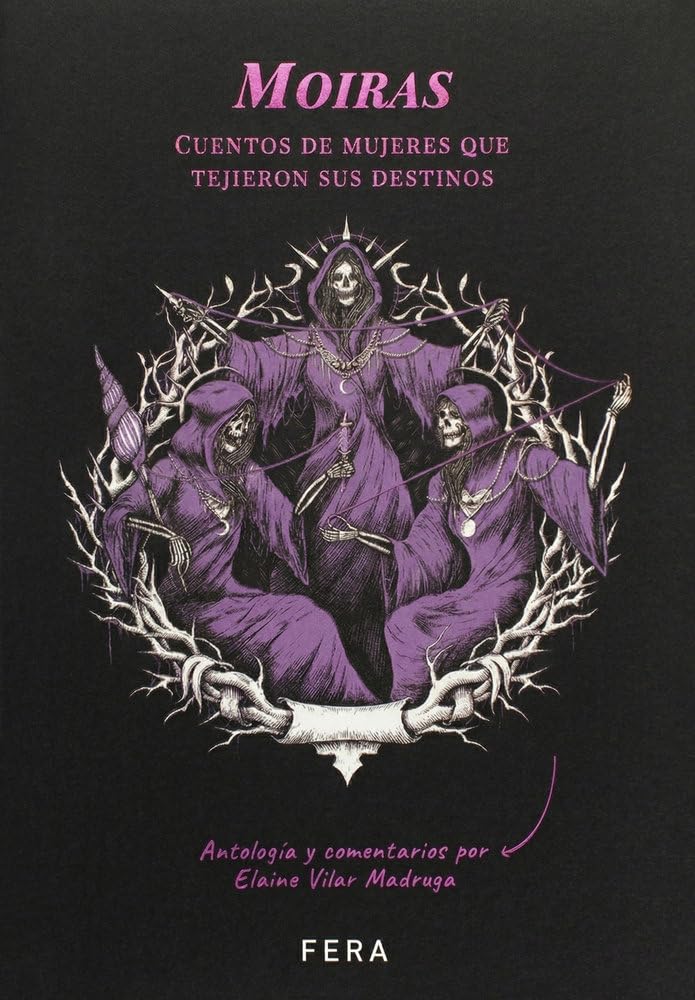 Portada de Moiras: Cuentos de mujeres que tejieron sus destinos