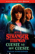 Portada de Libro Cueste Lo Que Cueste [ Stranger Things ] Caitlin Schneiderhan [ En Español ] Original