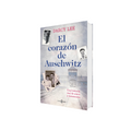 Portada de Libro El Corazón De Auschwitz Una Historia Real De Amor Y Resistencia Darcy Lee [ En Español ] Original