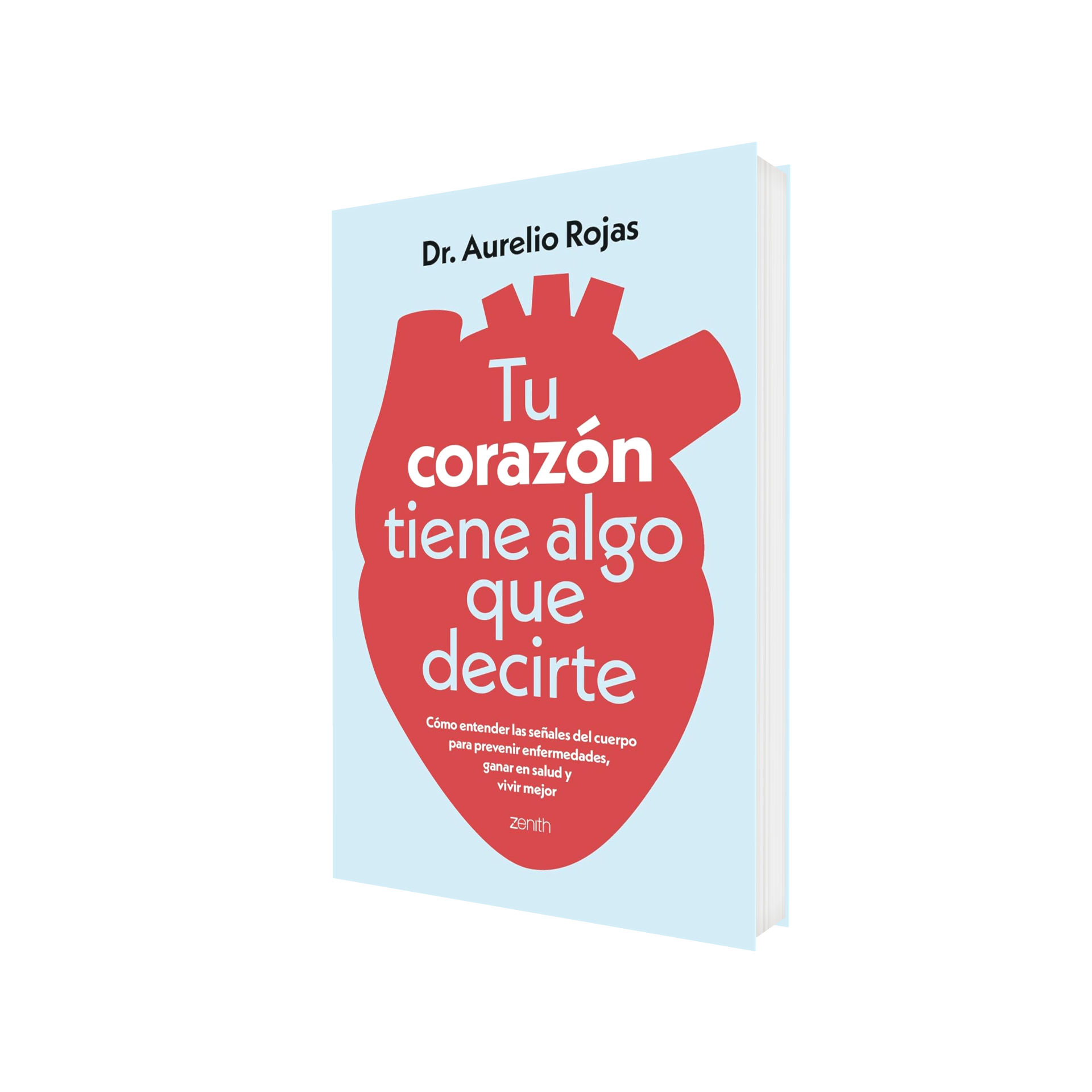 Portada de Libro Tu Corazón Tiene Algo Que Decirte Dr. Aurelio Rojas [ En Español ] Original