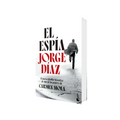 Portada de Libro El Espía Jorge Díaz [ En Español ] Original