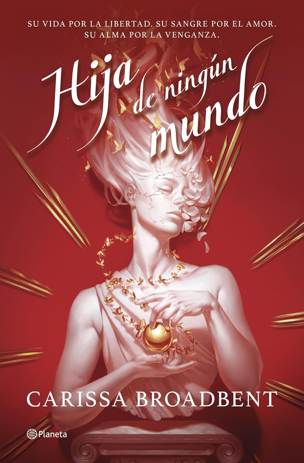 Portada de Libro Hija De Ningún Mundo Vol.1 [ La Guerra De Los Corazones Perdidos ] [ Pasta Dura ] [ En Español ] C. Broadbe…