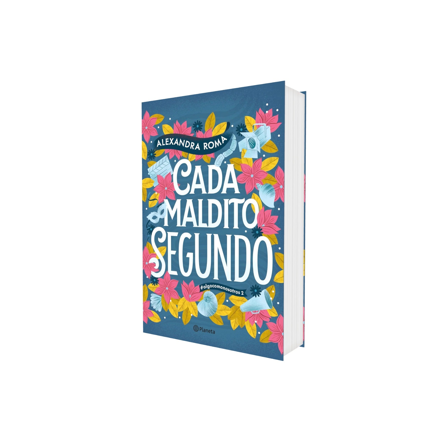 Portada de Libro Cada Maldito Segundo Vol.2 [ Algo Como Nosotros ] Alexandra Roma [ En Español ] Original