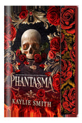 Portada de Libro Phantasma [ Edición Especial Limitada Pasta Dura ] [ En Español ] Kaylie Smith