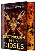 Portada de Libro La Destrucción De Los Dioses [ Edición Especial Limitada ] [ En Español ] Abigail Owen