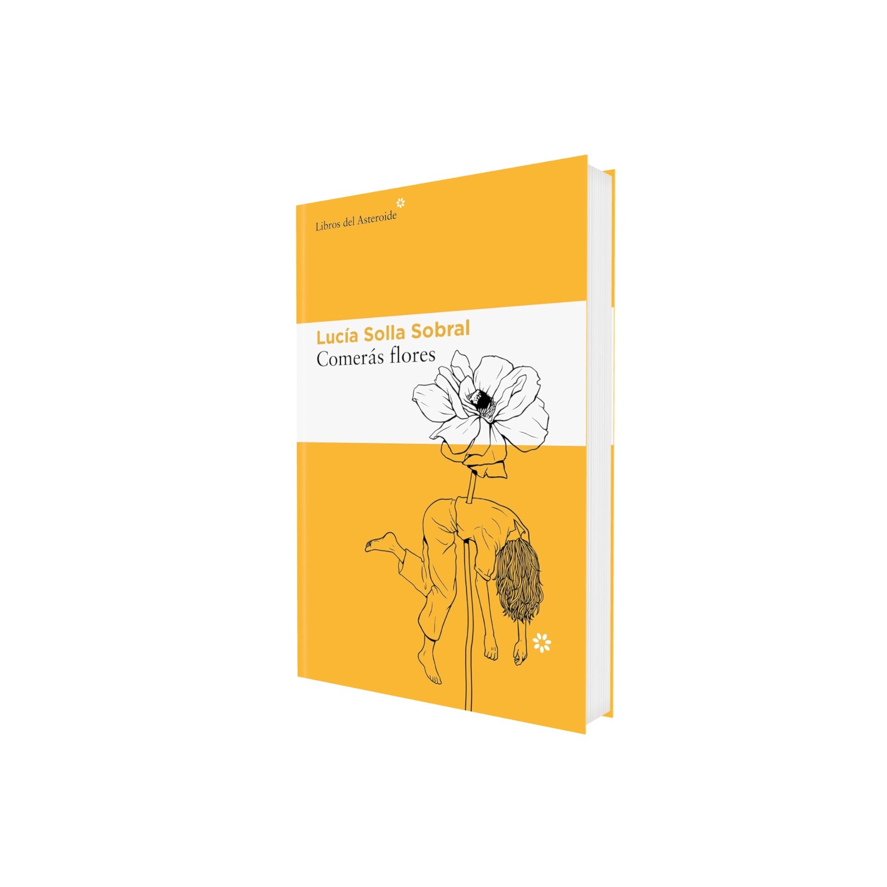 Portada de Libro Comerás Flores Lucía Solla Sobral [ En Español ] Original