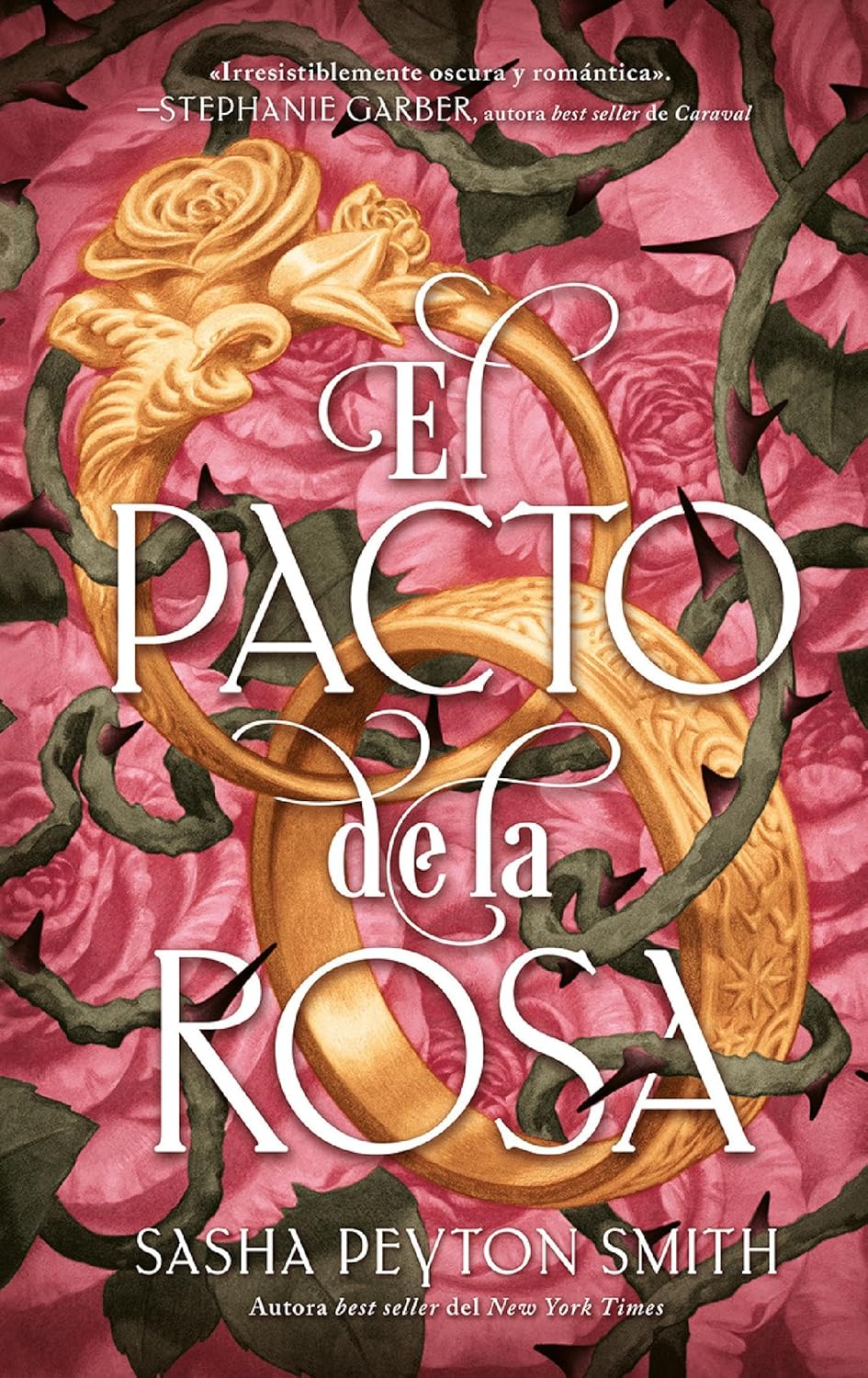 Portada de Libro El Pacto De La Rosa [ Edición Limitada Pasta Dura ] [ En Español ] Sasha Peyton Smith