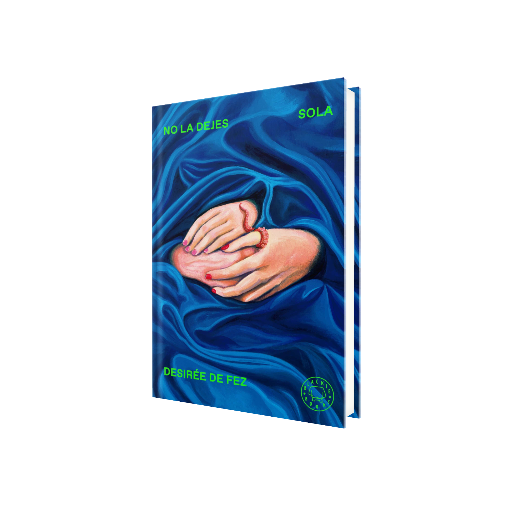 Portada de Libro No La Dejes Sola [ Pasta Dura ] [ En Español ] Desirée De Fez