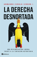 Portada de Libro La Derecha Desnortada Reivindicación Liberal Armando Zerolo [ En Español ] Original