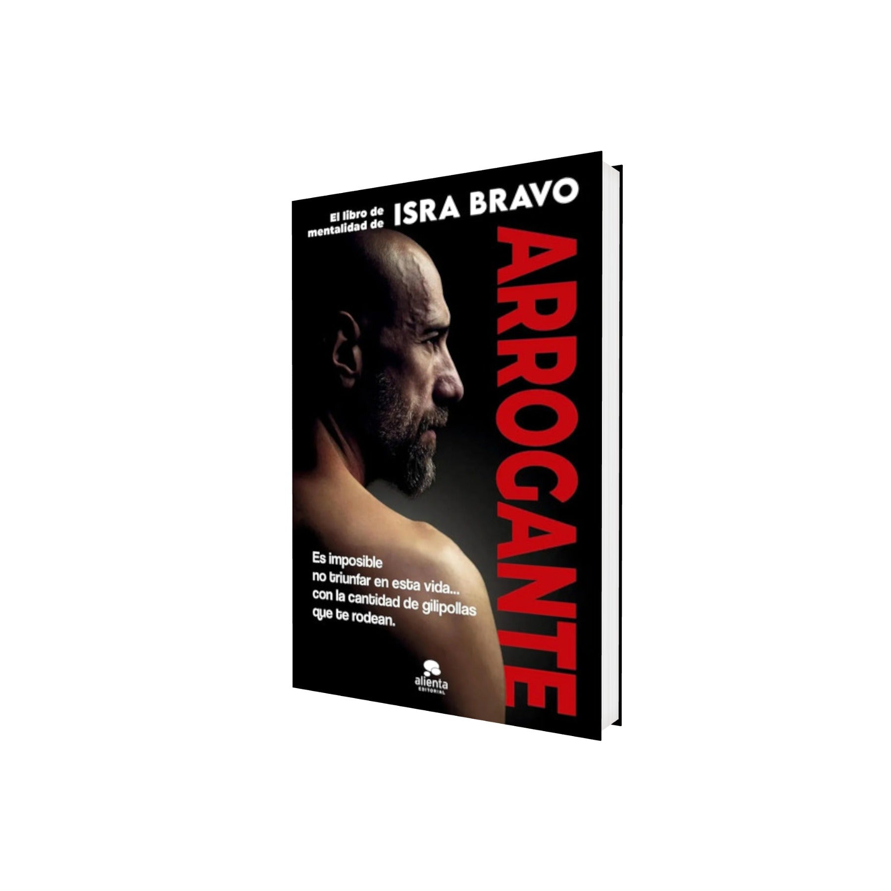 Portada de Libro Arrogante El Libro De Mentalidad De Isra Bravo [ En Español ] Original