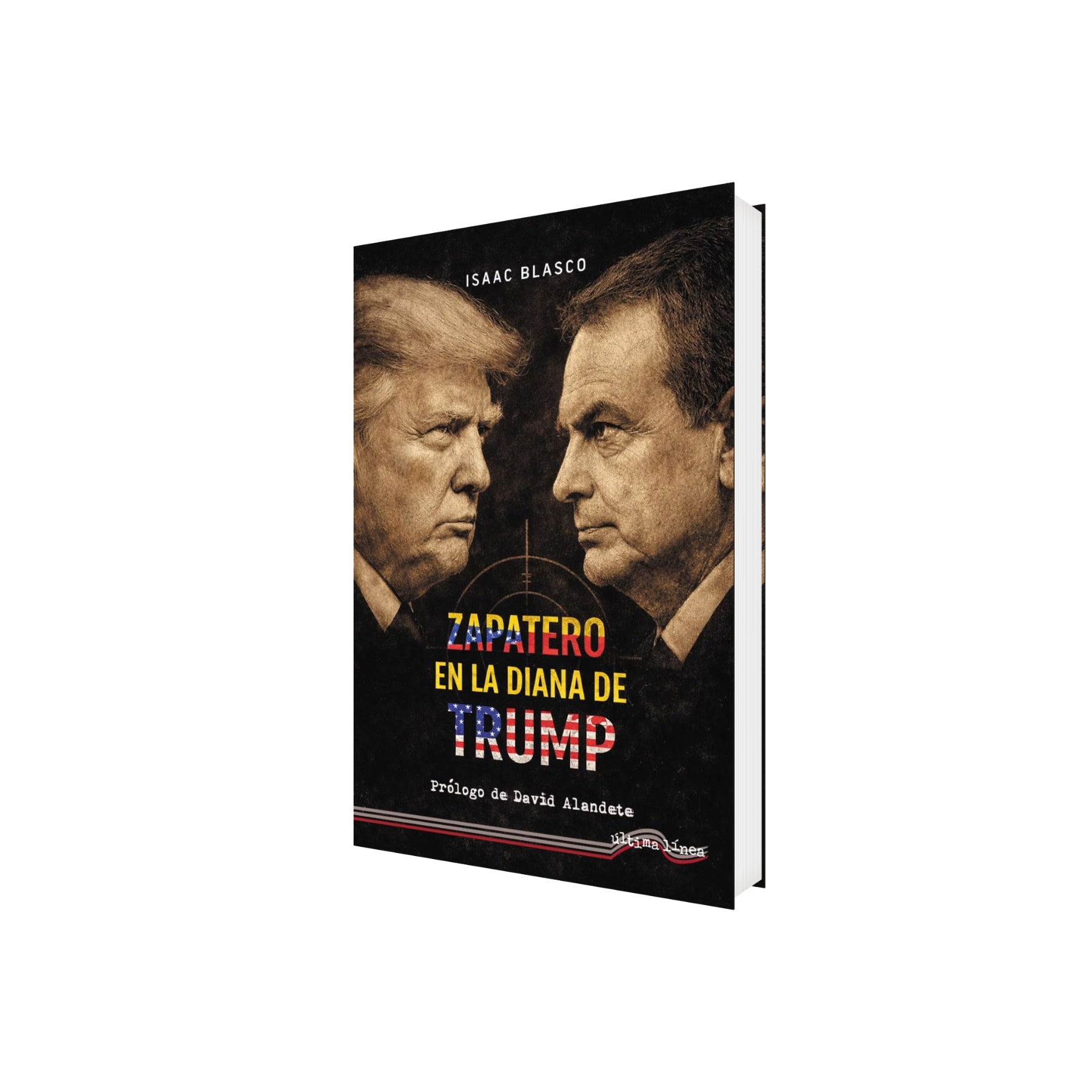Portada de Libro Zapatero en la Diana de Trump de Isaac Blasco Ruiz [ En Español ] Original