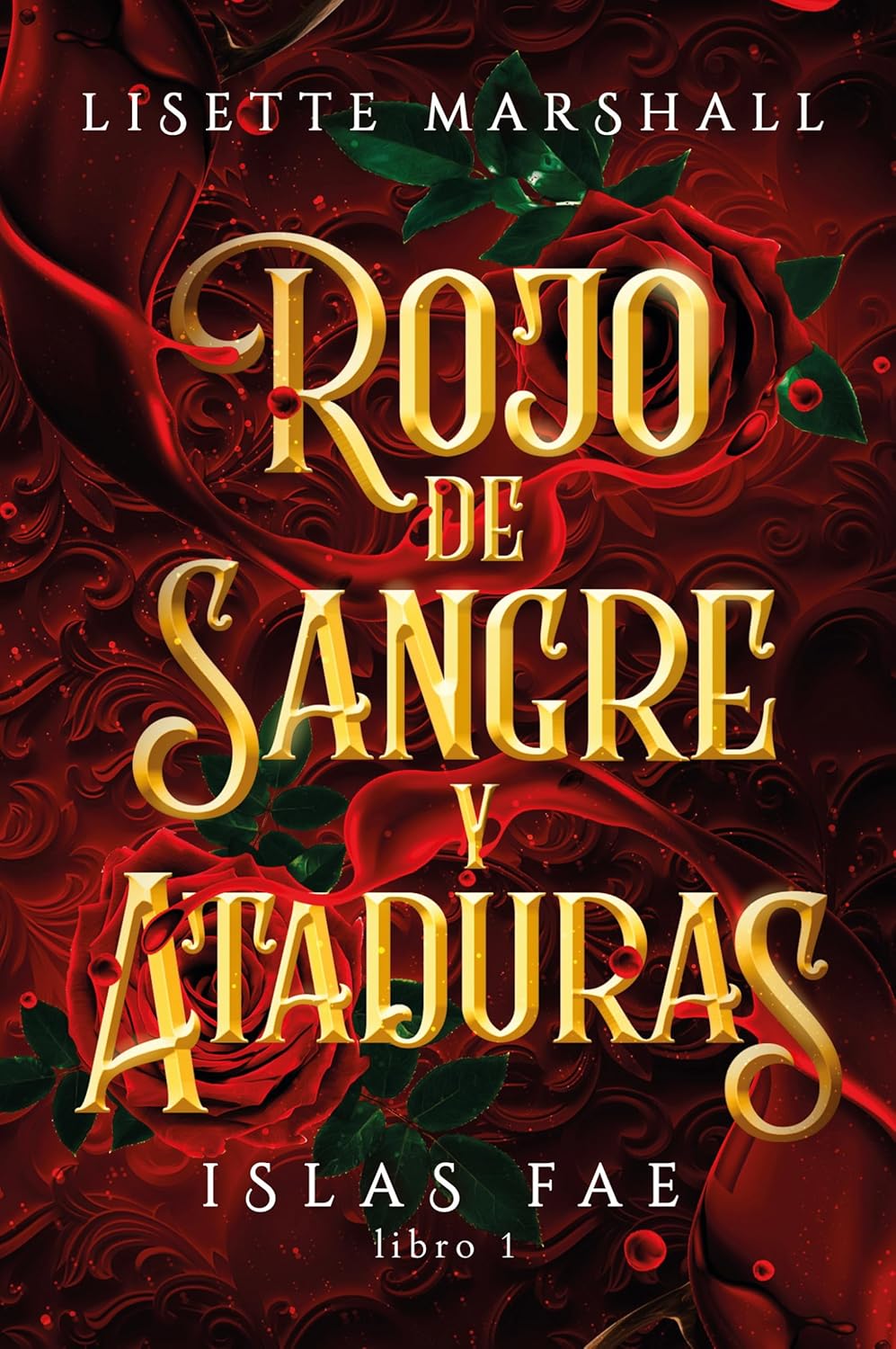 Portada de Libro Rojo De Sangre Y Ataduras Vol.1 [ Islas Fae ] [ Pasta Dura ] [ En Español ] Lisette Marshall