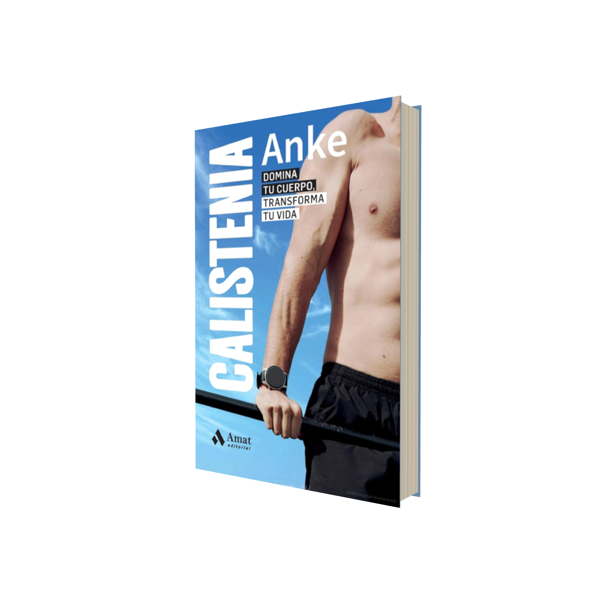 Portada de Libro Calistenia Domina Tu Cuerpo [ Anke ] Original