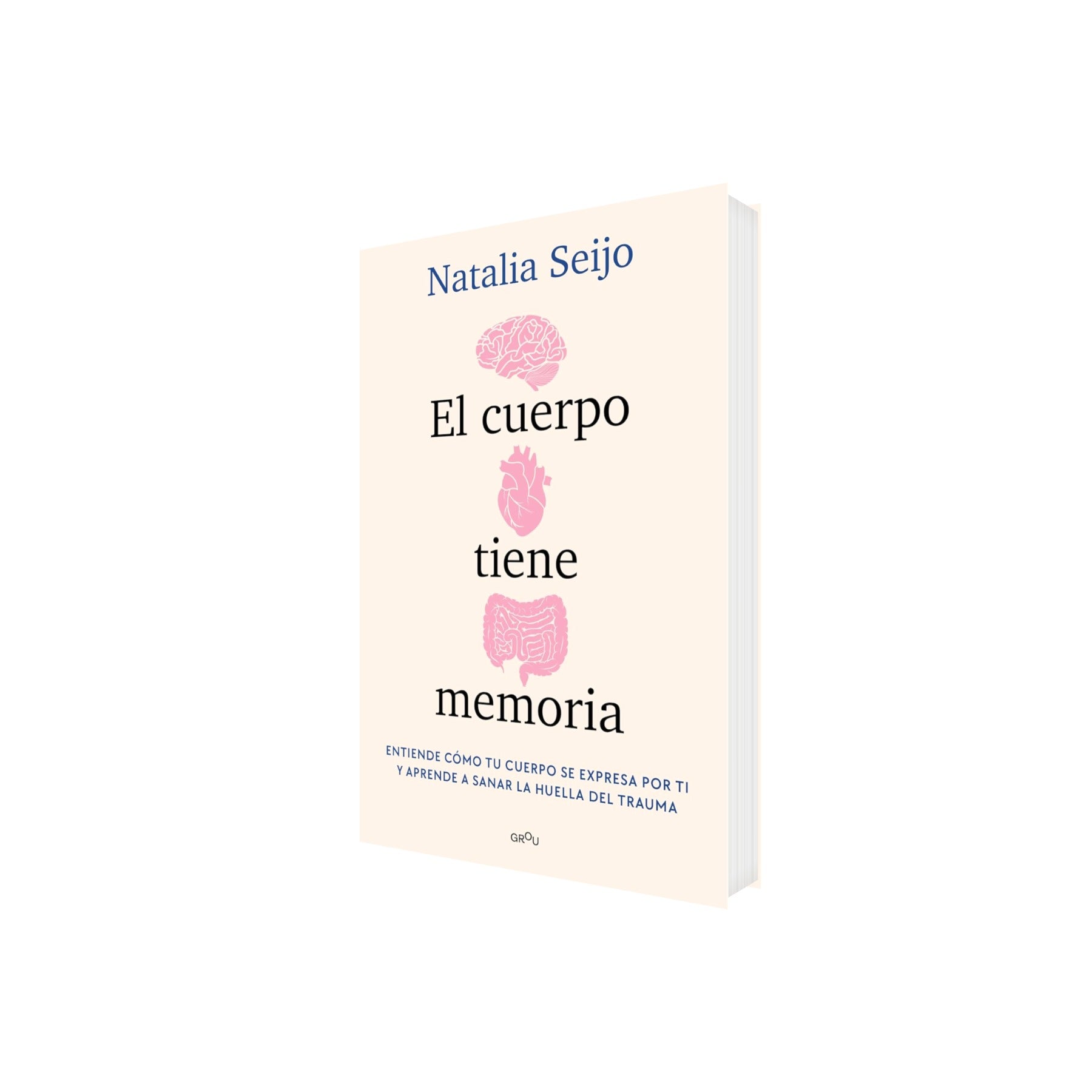 Portada de Libro El Cuerpo Tiene Memoria Sana La Huella Del Trauma Natalia Seijo [ En Español ] Original