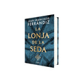 Portada de Libro La Lonja De La Seda [ Pasta Dura ] [ En Español ] Juan Francisco Ferrándiz