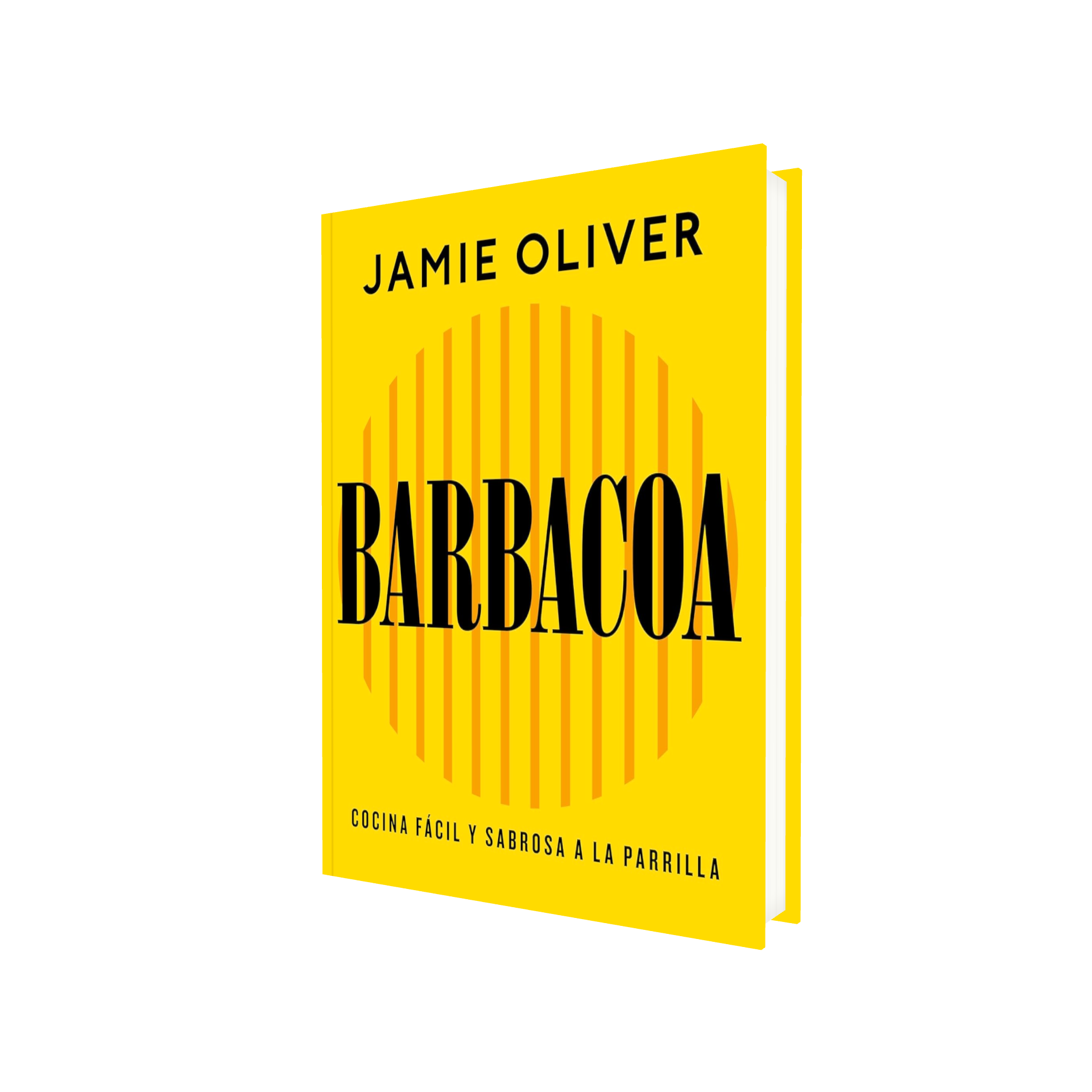 Portada de Libro Barbacoa Cocina Fácil Y Sabrosa A La Parrilla [ Pasta Dura ] [ En Español ] Jamie Oliver