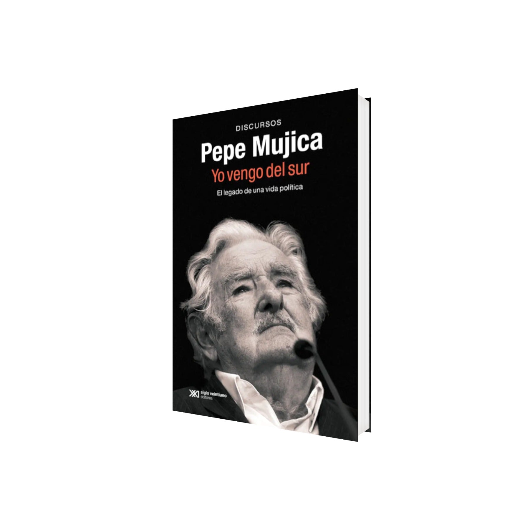 Portada de PEPE MUJICA. YO VENGO DEL SUR, de MUJICA, PEPE. Editorial Siglo XXI en español, 2025