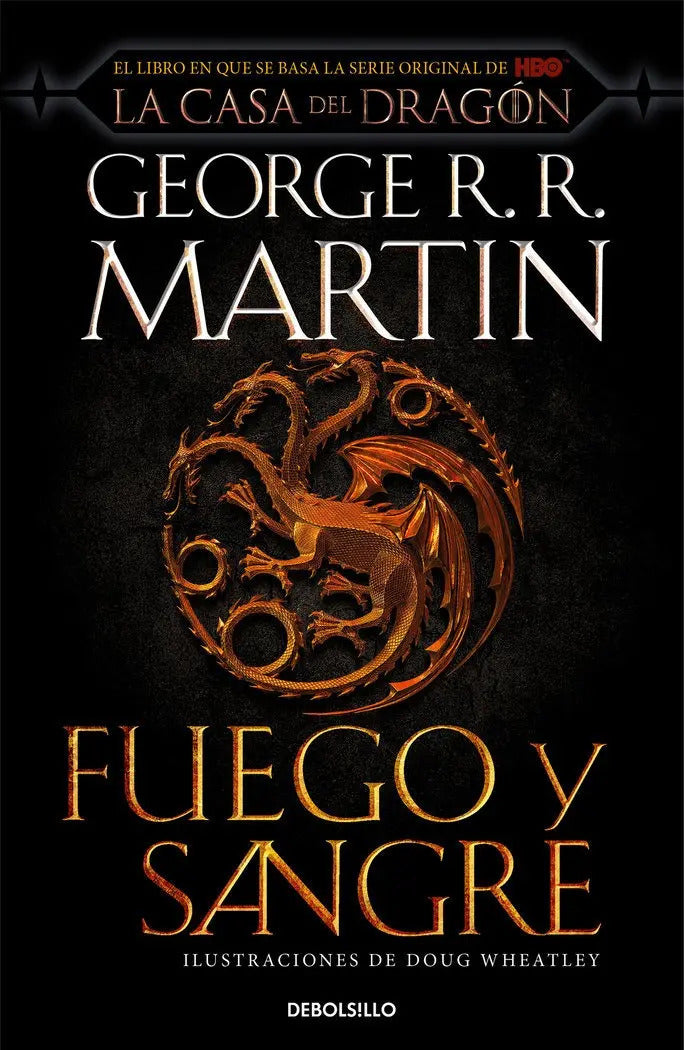 Portada de Libro Fuego y Sangre (Canción de Hielo y Fuego): 300 años antes de Hbo la Casa [ En Español ] Original
