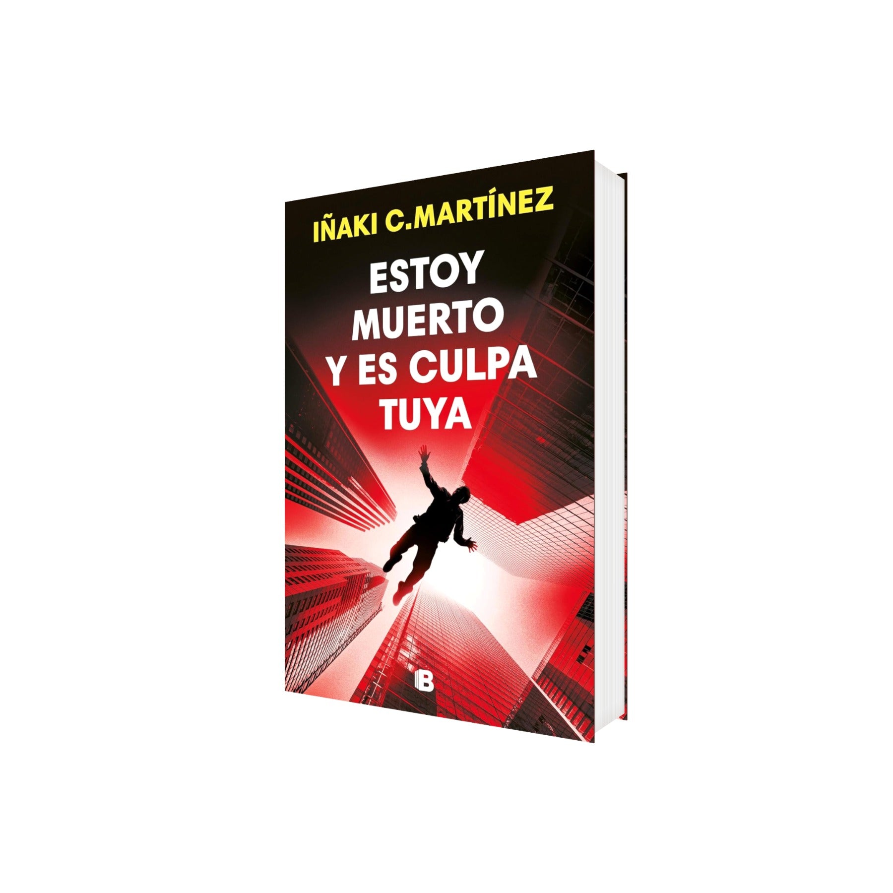 Portada de Libro Estoy muerto y es culpa tuya de Iñaki C. Martínez [ En Español ] Original