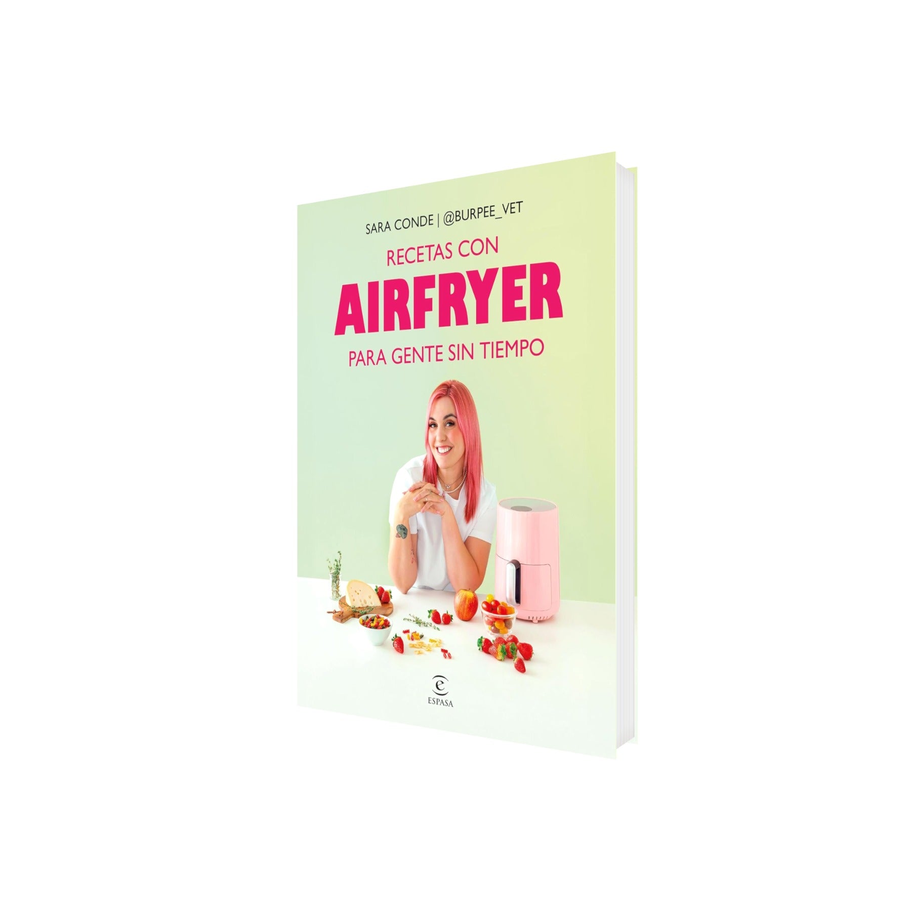 Portada de Libro Recetas con Airfryer para Gente sin Tiempo de Sara Conde @Burpee_Vet [ En Español ] Original