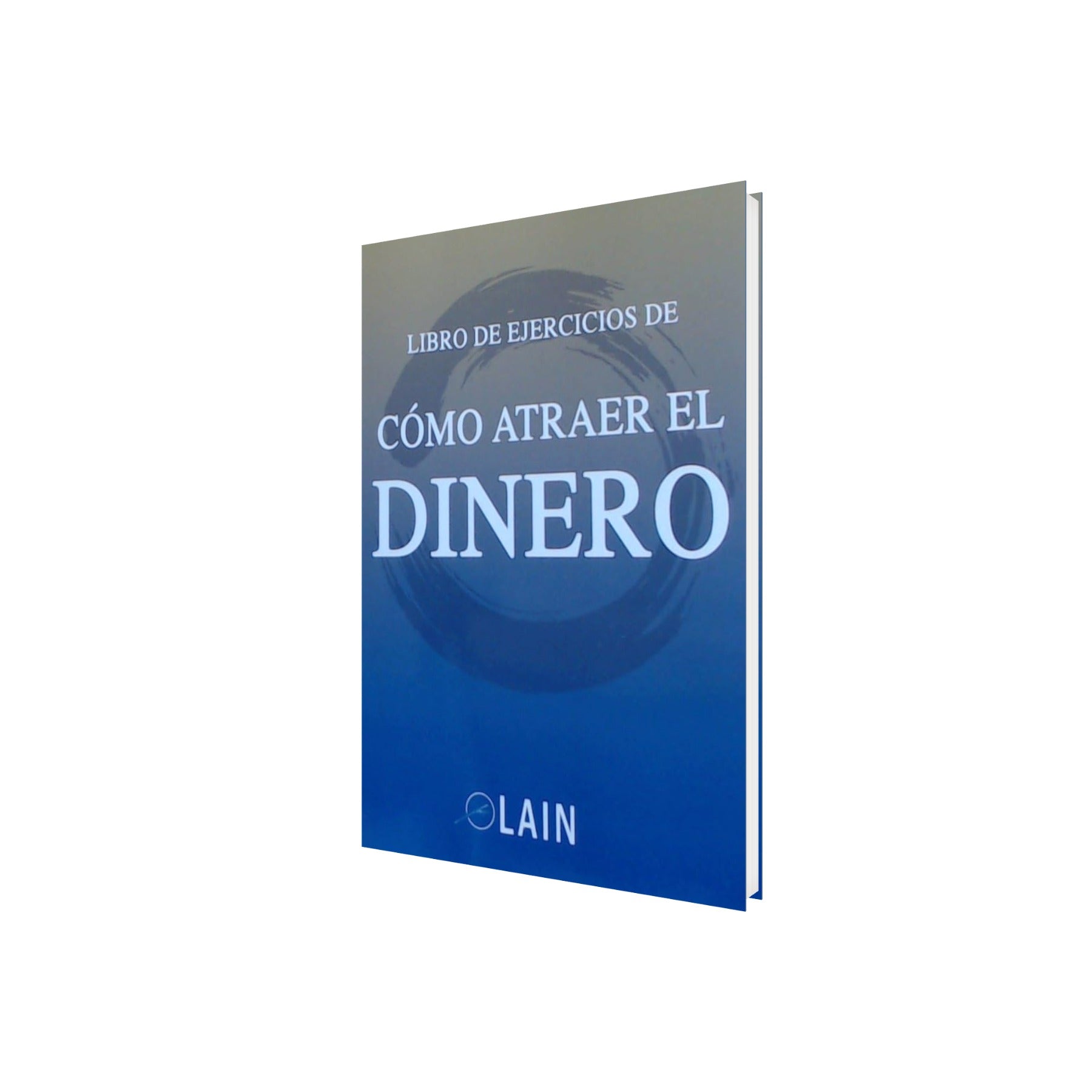 Portada de Libro Ejercicios de cómo atraer el dinero de Laín García Calvo [ En Español ] Original