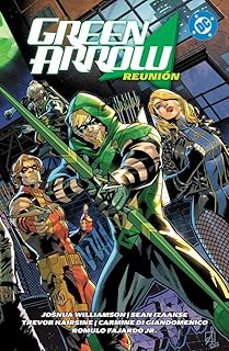 Portada de Cómic DC Premiere Green Arrow Vol.1 Reunión Joshua Williamson [ En Español ] Original