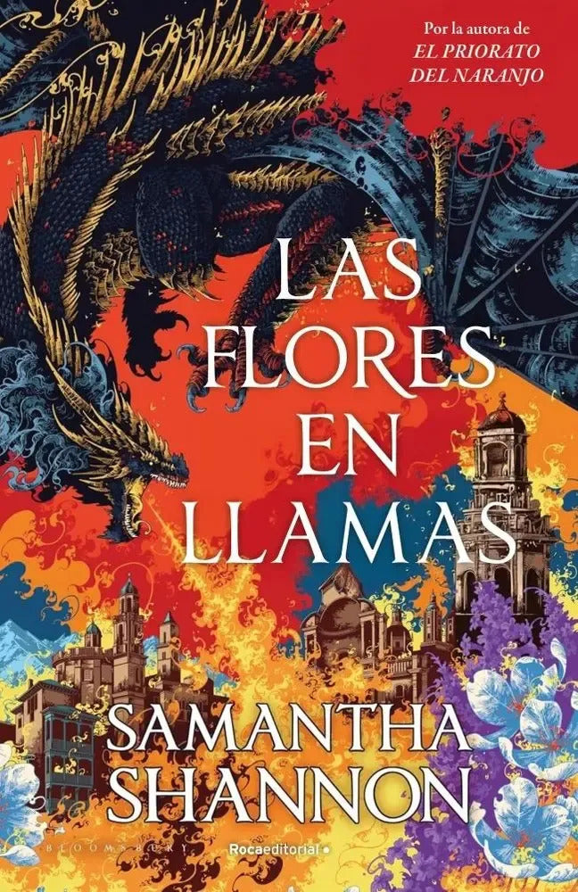 Portada de Libro Las Flores En Llamas: Precuela De El Priorato Del Naranjo [ Pasta Dura ] [ En Español ] Samantha Shannon Or…
