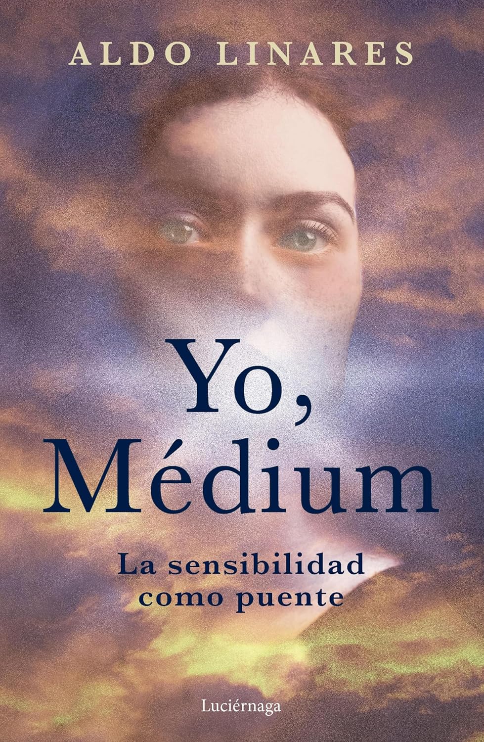 Portada de Yo, Médium: La sensibilidad como puente