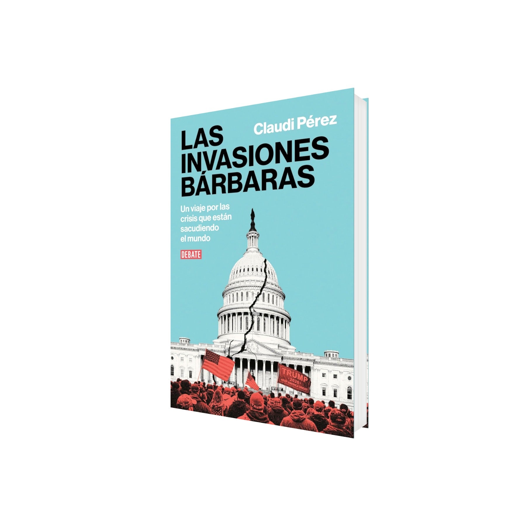 Portada de Libro Las Invasiones Bárbaras: Un Viaje por las Crisis de Claudi Pérez [ En Español ] Original