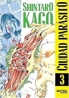 Portada de Manga Ciudad Parásito Vol.3 Shintaro Kago [ En Español ] Original