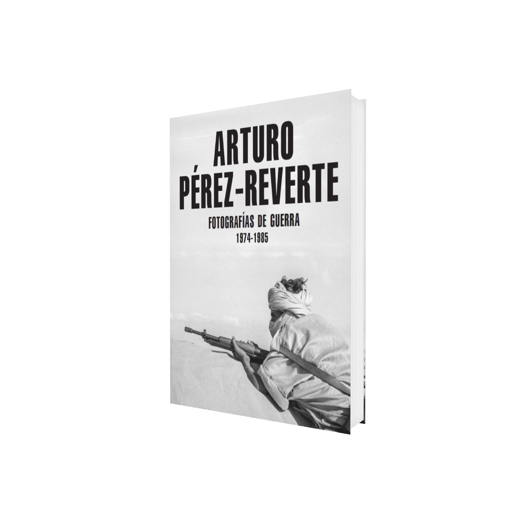 Portada de Libro Fotografías De Guerra 1974-1985 [ Pasta Dura ] [ En Español ] Arturo Pérez-Reverte