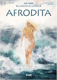 Portada de Cómic La Sabiduría De Los Mitos Vol.7 Afrodita [ Pasta Dura ] [ En Español ] Luc Ferry