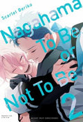 Portada de Manga Nagahama To Be, Or Not To Be Vol.2 [ BL ] [ En Español ] Scarlet Beriko