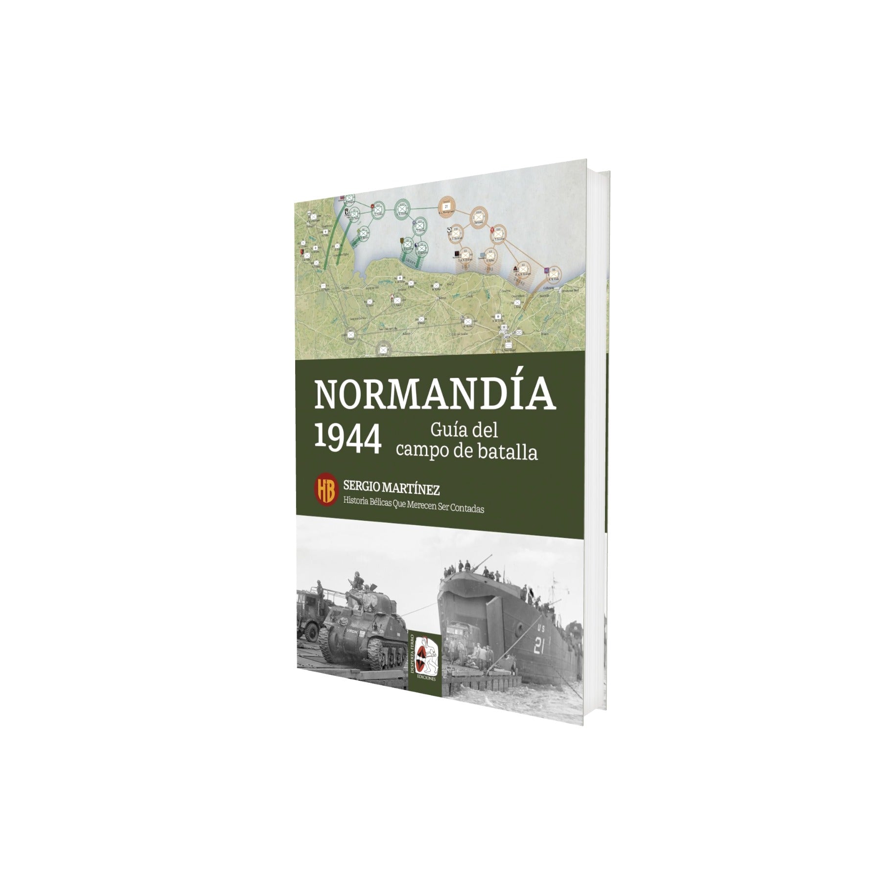 Portada de Libro Normandía 1944 Guía Del Campo De Batalla Sergio Martínez [ En Español ] Original