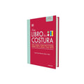 Portada de Libro El gran libro de la costura. Nueva edición (The Sewing Book 3rd [ Pasta Dura ] [ En Español ] Original